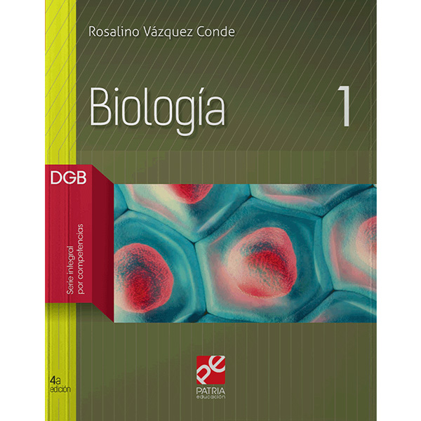 BIOLOGIA 1 DGB SERIE INTEGRAL POR COMPETENCIAS