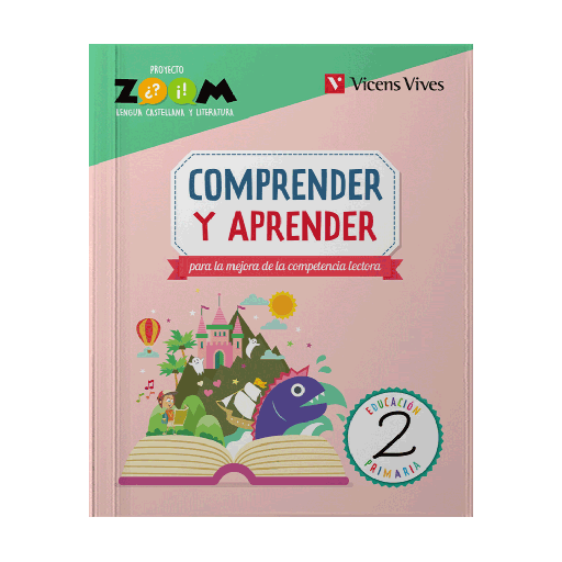 [ULTIMA EDICION] COMPRENDER Y APRENDER 2 PARA LA MEJORA DE LAS COMPETENCIAS LECTORAS PROYECTO ZOOM | VICENSVIVES