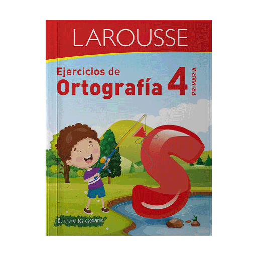 [51984] EJERCICIOS DE ORTOGRAFIA 4 | LAROUSSE