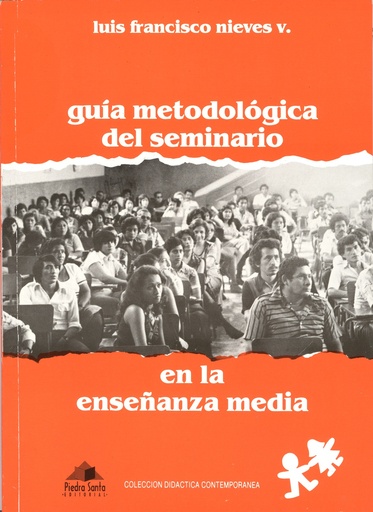 [40037] GUIA METODOLOGICA DEL SEMINARIO EN LA ENSEÑANZA MEDIO | PIEDRASANTA