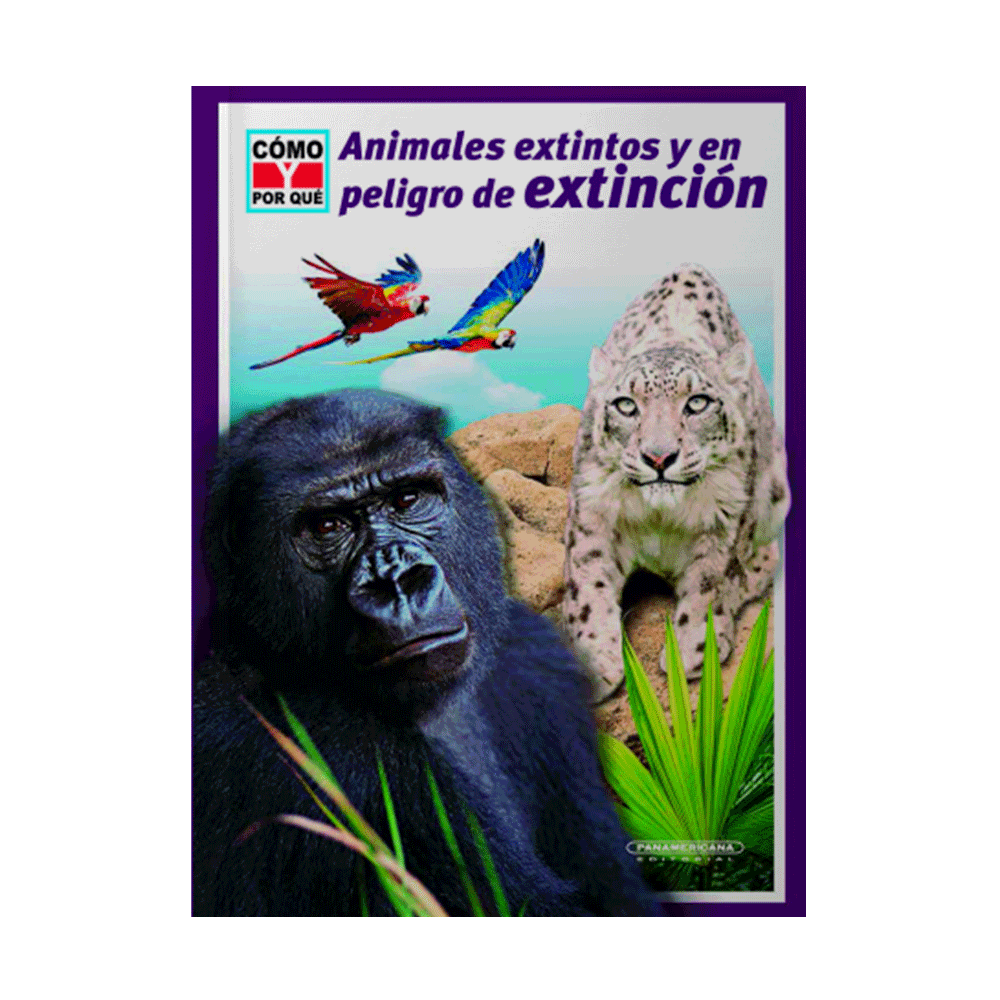 ANIMALES EXTINTOS Y EN PELIGRO DE EXTINCION