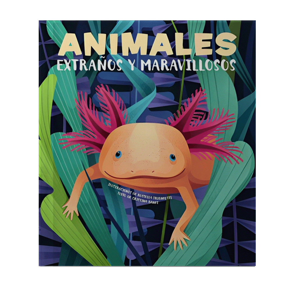 ANIMALES EXTRAÑOS Y MARAVILLOSOS