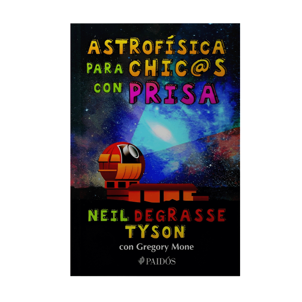 ASTROFISICA PARA CHIC@S CON PRISA