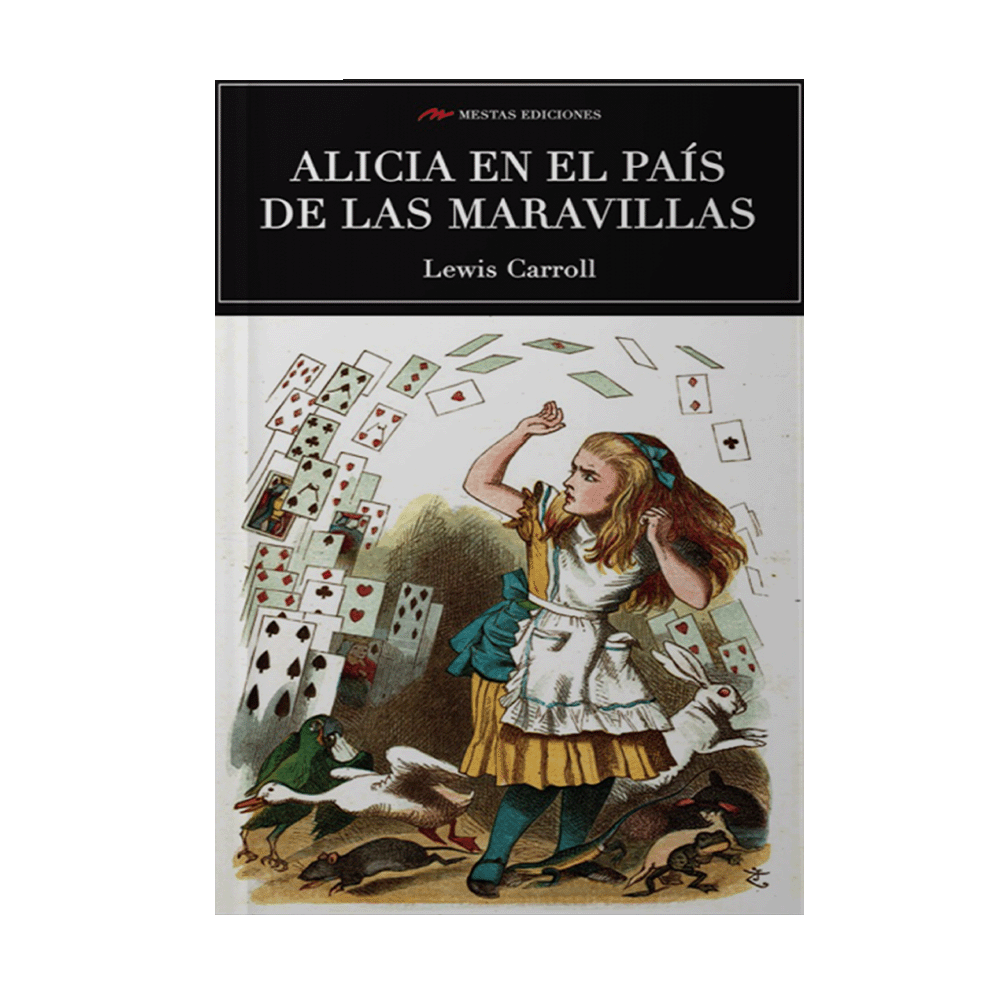 AVENTURAS DE ALICIA EN EL PAIS DE LAS MARAVILLAS