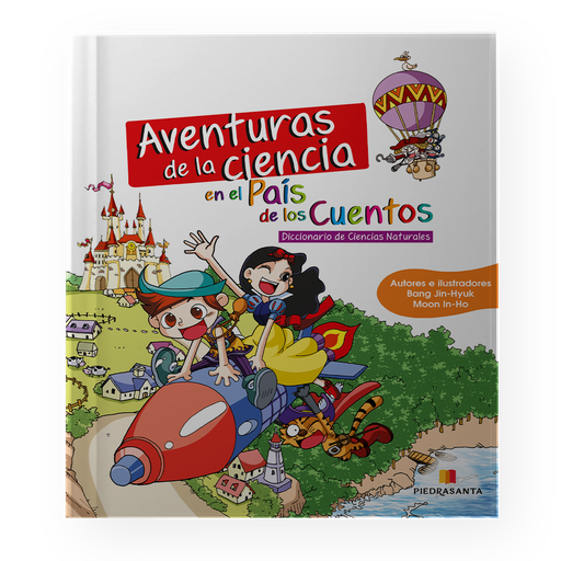 [ULTIMA EDICION] AVENTURAS DE LA CIENCIA EN EL PAIS DE LOS CUENTOS (DICCIONARIO DE CIENCIAS NATURALES) | PIEDRASANTA