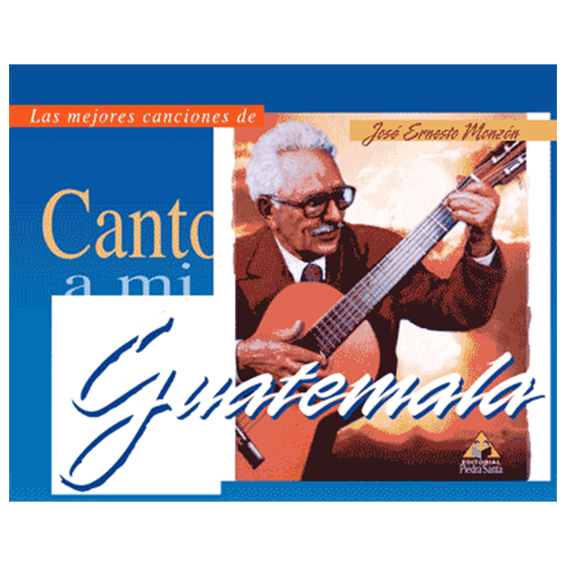 CANTO A MI GUATEMALA