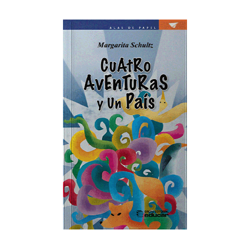 [5172L] CUATRO AVENTURAS Y UN PAIS | EDUCAR EDITORES