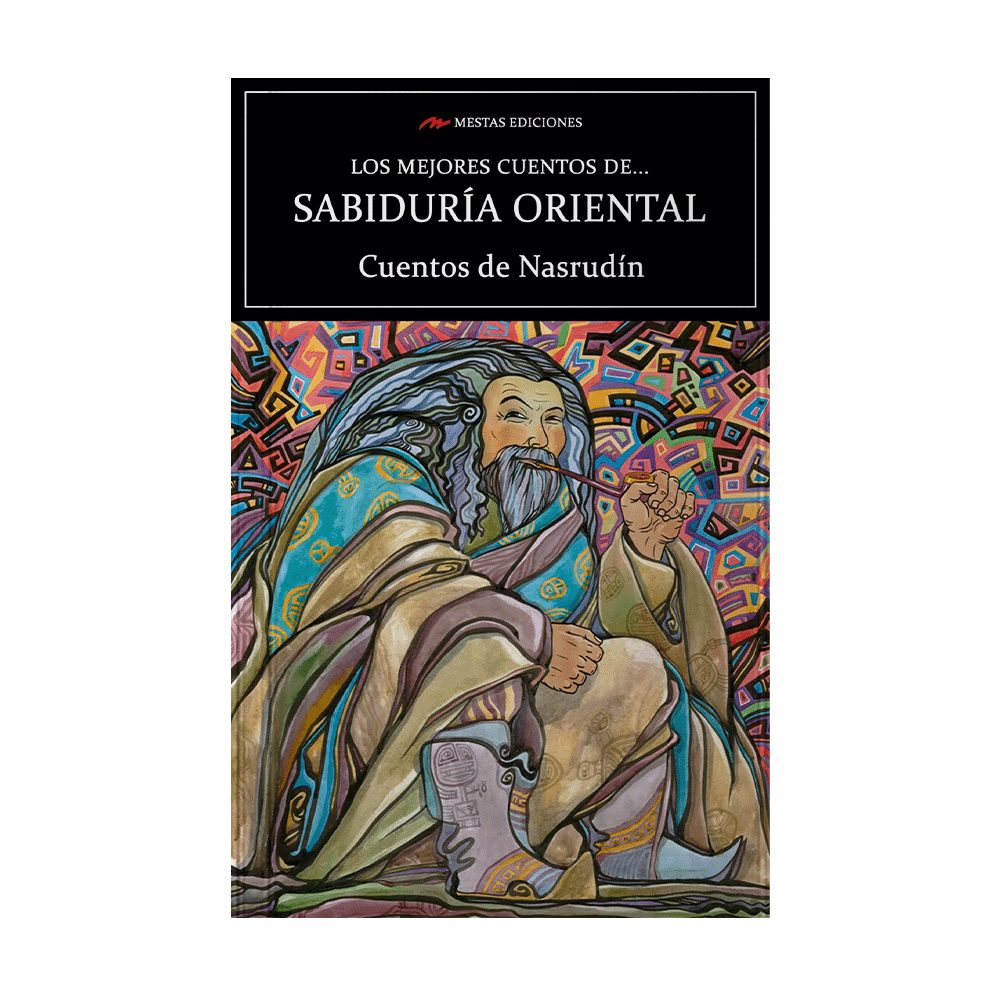 CUENTOS DE NASRUDIN LOS MEJORES CUENTOS DE SABIDURIA ORIENTAL