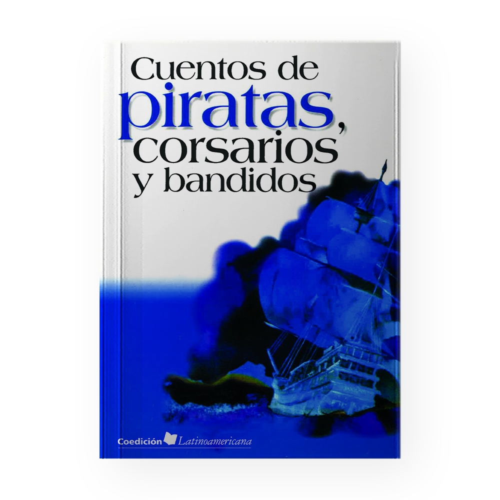 CUENTOS DE PIRATAS CORSARIOS Y BANDIDOS