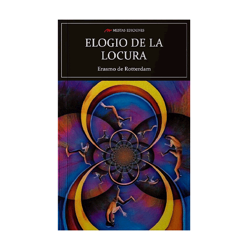 ELOGIO DE LA LOCURA, EL | MESTAS