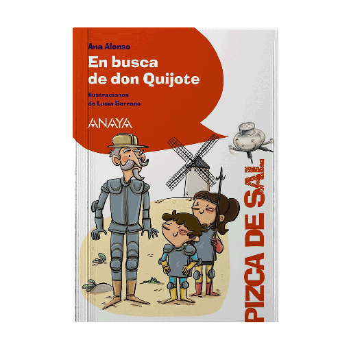 EN BUSCA DE DON QUIJOTE | ANAYA INFANTIL Y JUVENIL