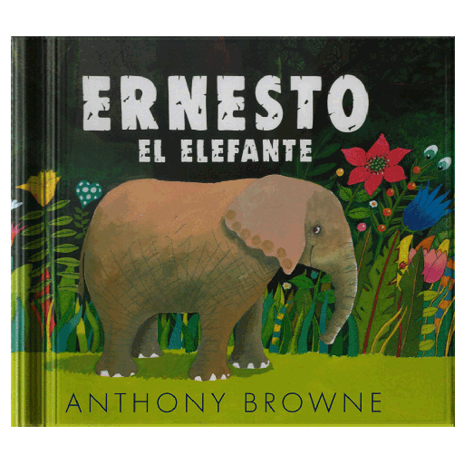 ERNESTO EL ELEFANTE | FONDO DE CULTURA ECONOMICA