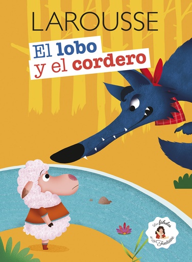 [60297] LOBO Y EL CORDERO, EL | LAROUSSE