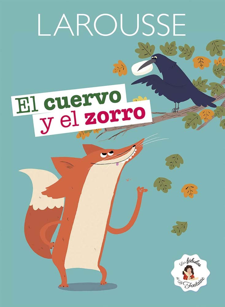 CUERVO Y EL ZORRO, EL