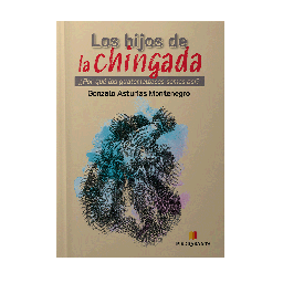 HIJOS DE LA CHINGADA, LOS POR QUE LOS GUATEMALTECOS SOMOS ASI | PIEDRASANTA