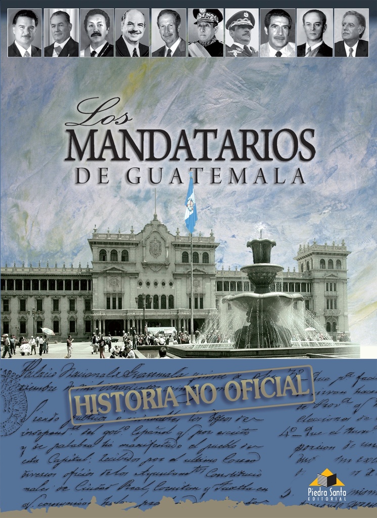 MANDATARIOS HISTORIA NO OFICIAL, LOS