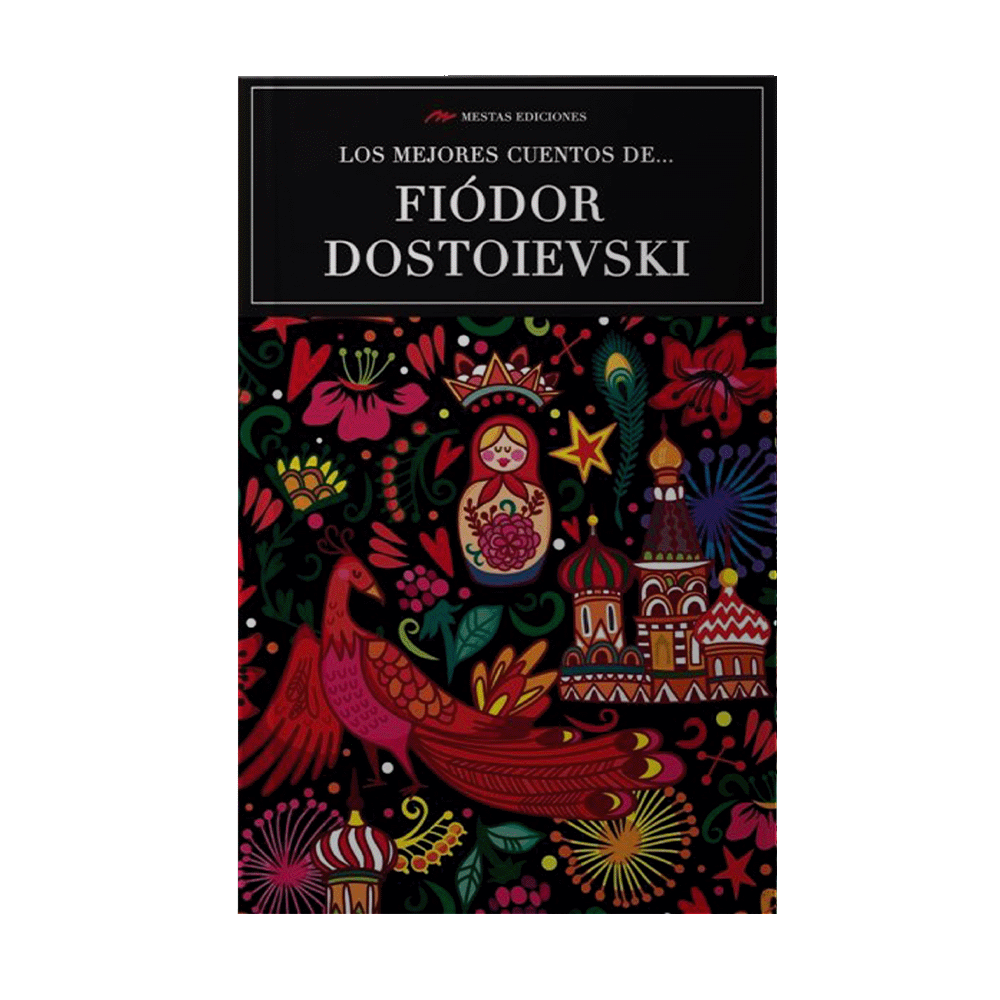 MEJORES CUENTOS DE FIODOR DOSTOIEVSKY, LOS