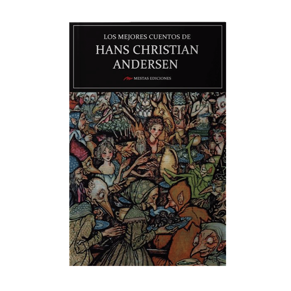 MEJORES CUENTOS DE HANS CHRISTIAN ANDERSEN, LOS