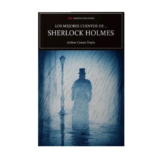 MEJORES CUENTOS DE SHERLOCK HOLMES, LOS | MESTAS