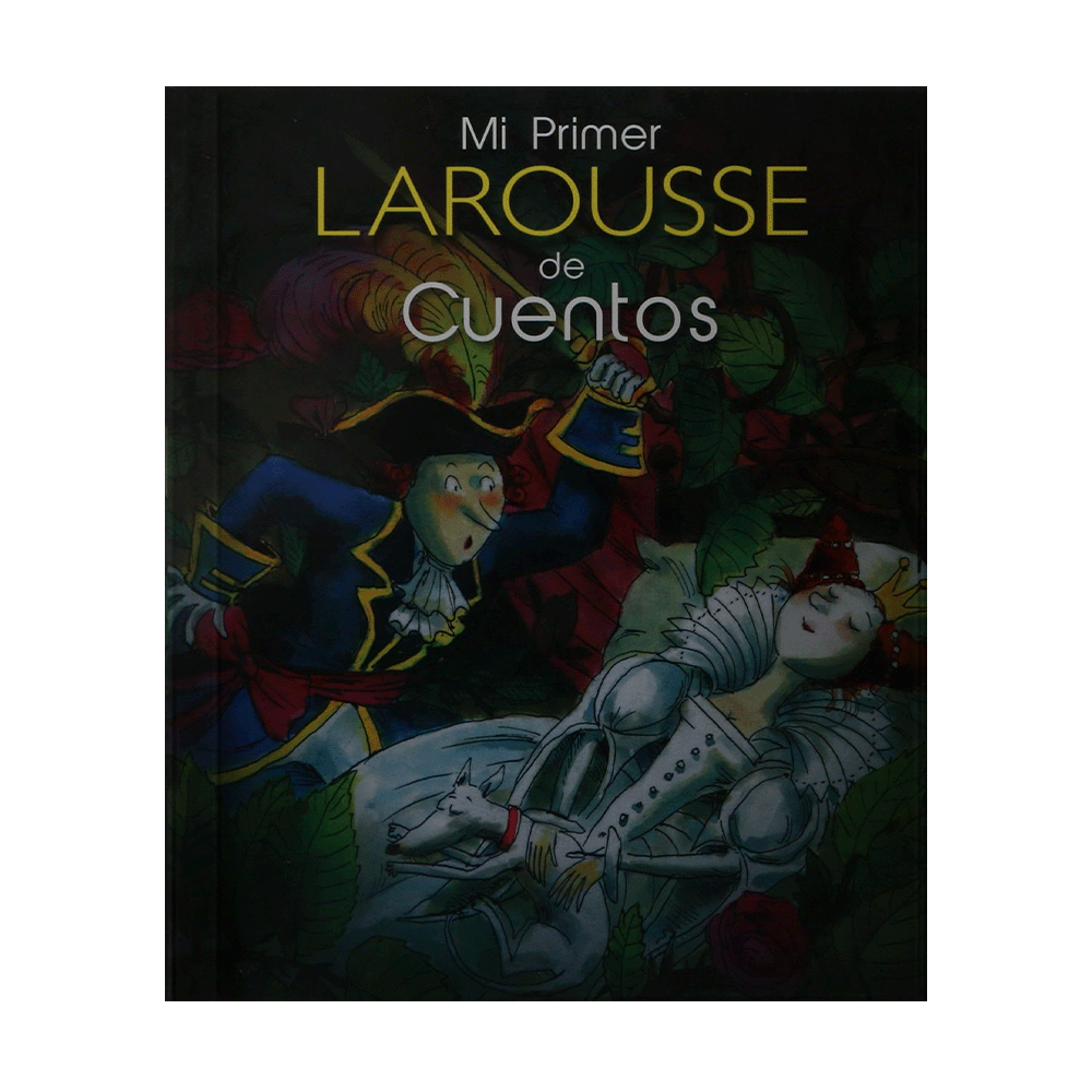 MI PRIMER LAROUSSE DE CUENTOS