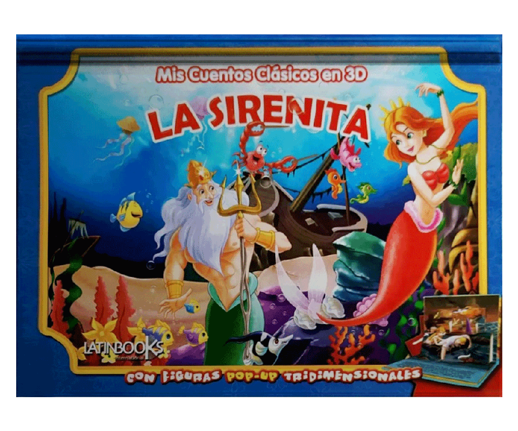 MIS CUENTOS CLASICOS 3D COLECCION: LA SIRENITA