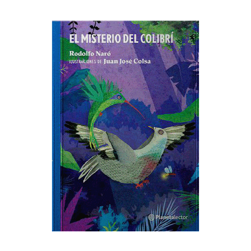 [4100432] MISTERIO DEL COLIBRI, EL | PLANETA