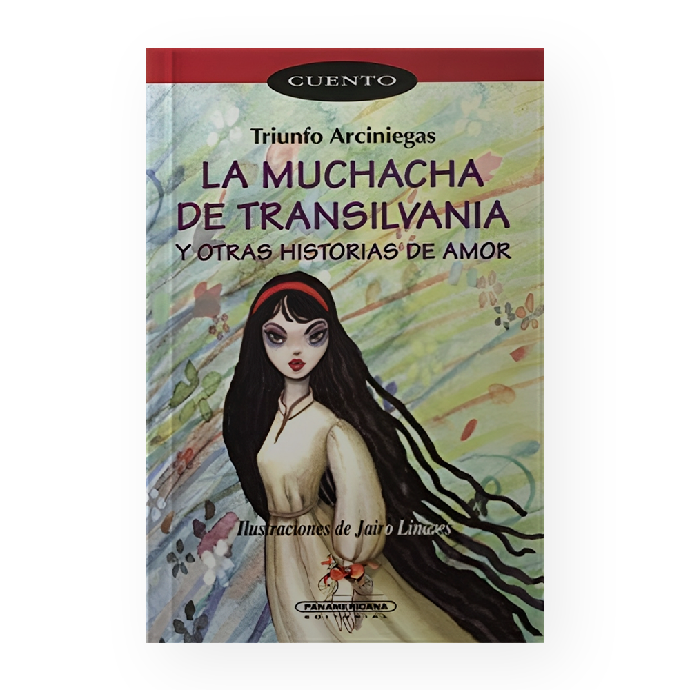 MUCHACHA DE TRANSILVANIA Y OTRAS HISTORIAS DE AMOR, LA (PASTA FLEXIBLE)