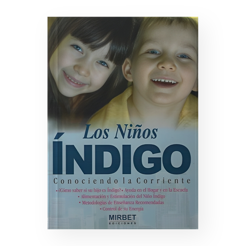 NIÑOS INDIGO, LOS - CRECIMIENTO PERSONAL