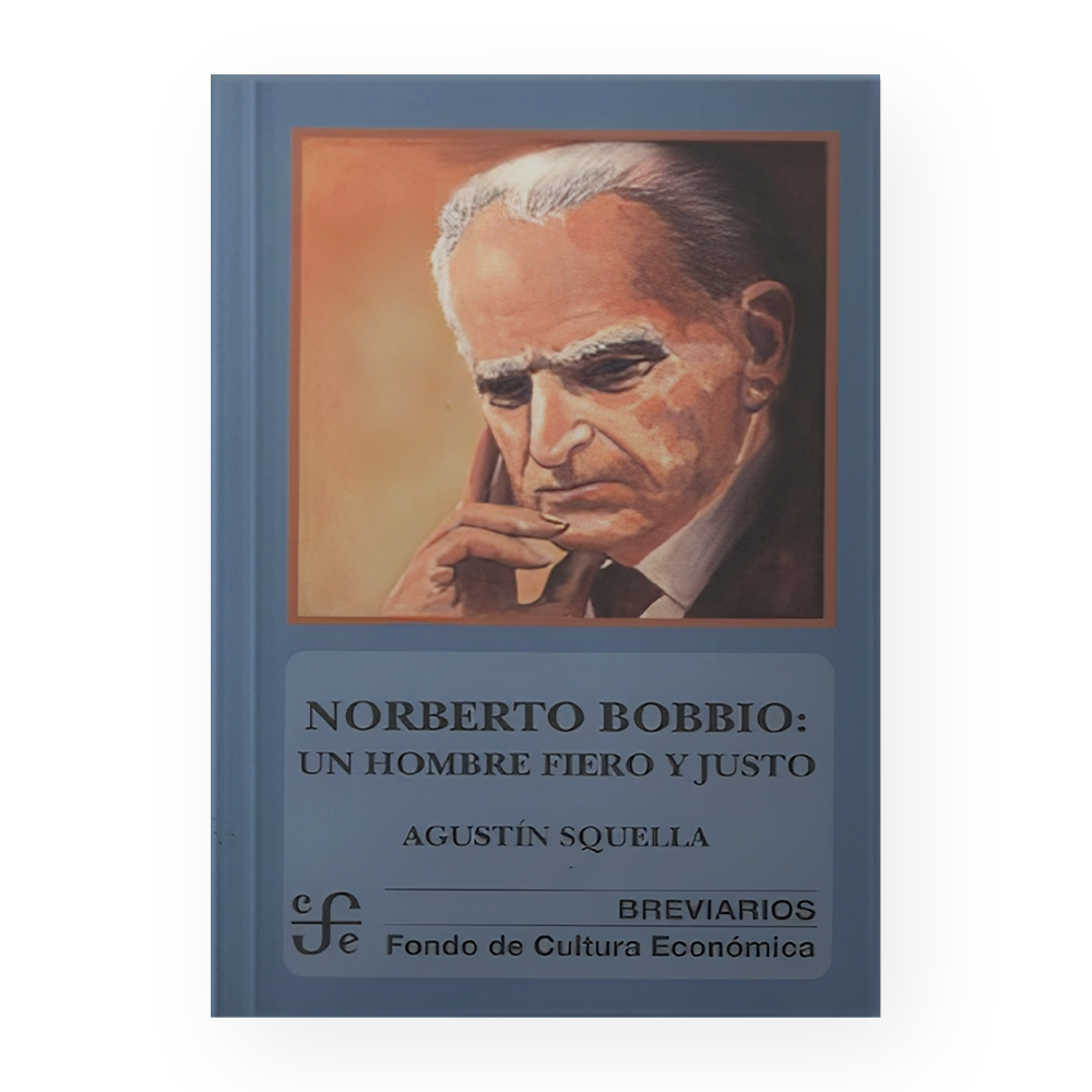 NORBERTO BOBBIO - UN HOMBRE FIERO Y JUSTO