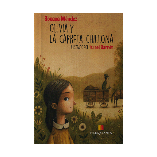 [562691] OLIVIA Y LA CARRETA CHILLONA, LA | PIEDRASANTA