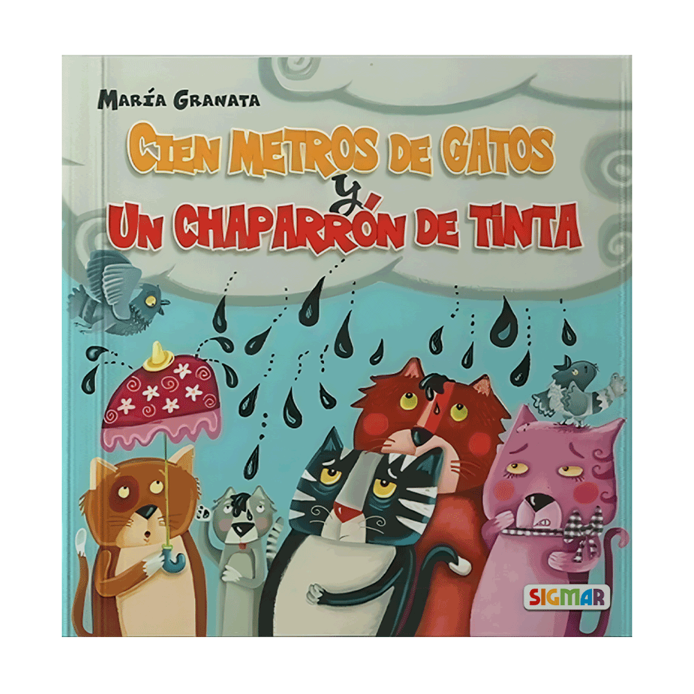 CIEN METROS DE GATOS/CHAPARRÓN DE TINTA, UN