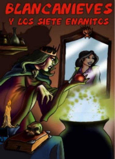 BLANCANIEVES Y LOS SIETE ENANITOS