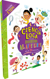 [IN01237092] CIENCIA LOCA Y DIVERTIDA AL AIRE LIBRE | LATINBOOKS