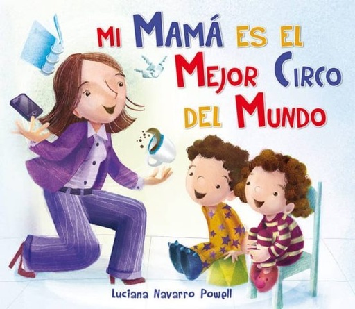 [MACEDA23846] MI MAMA ES EL MEJOR CIRCO DEL MUNDO | PICARONA