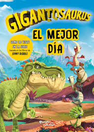 GIGANTOSAURUS. EL MEJOR DIA