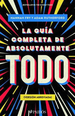 [2813648] GUIA COMPLETA DE ABSOLUTAMENTE TODO, LA (VERSION ABREVIADA) | PAIDOS