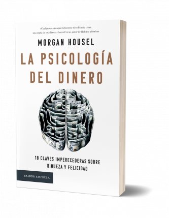 PSICOLOGIA DEL DINERO, LA 18 CLAVES IMPERECEDERAS SOBRE RIQUEZA Y FELICIDAD