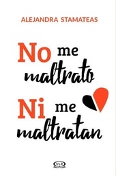 [04-02-017] NO ME MALTRATO NI ME MALTRATAN | V&R