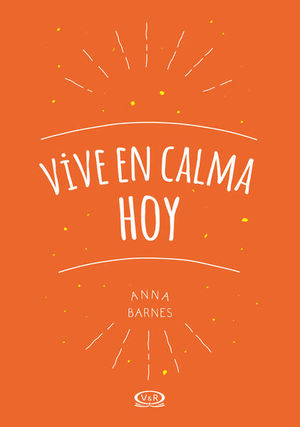 VIVE EN CALMA HOY