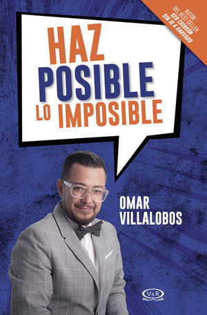 [04-10-002] HAZ POSIBLE LO IMPOSIBLE | V&R