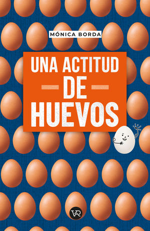 UNA ACTITUD DE HUEVOS