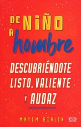 [05-07-014] DE NIÑO A HOMBRE DESCUBRIENDOTE LISTO, VALIENTE Y AUDAZ | V&R