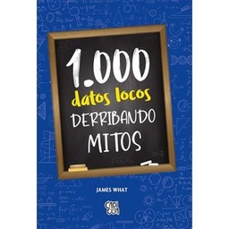 [05-09-024] 1000 DATOS LOCOS DERRIBANDO MITOS | V&R