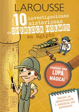 [5314] DIEZ INVESTIGACIONES MISTERIOSAS DE SHERLOCK HOLMES EN EGIPT, LAS | LAROUSSE