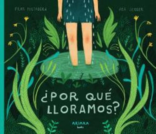 POR QUE LLORAMOS? | AKIARA BOOKS