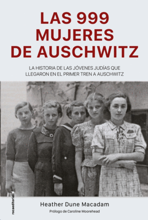 999 MUJERES DE AUSCHWITZ, LAS