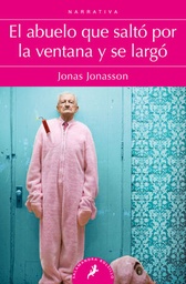 ABUELO QUE SALTO POR LA VENTANA Y SE LARGO, EL | SALAMANDRA