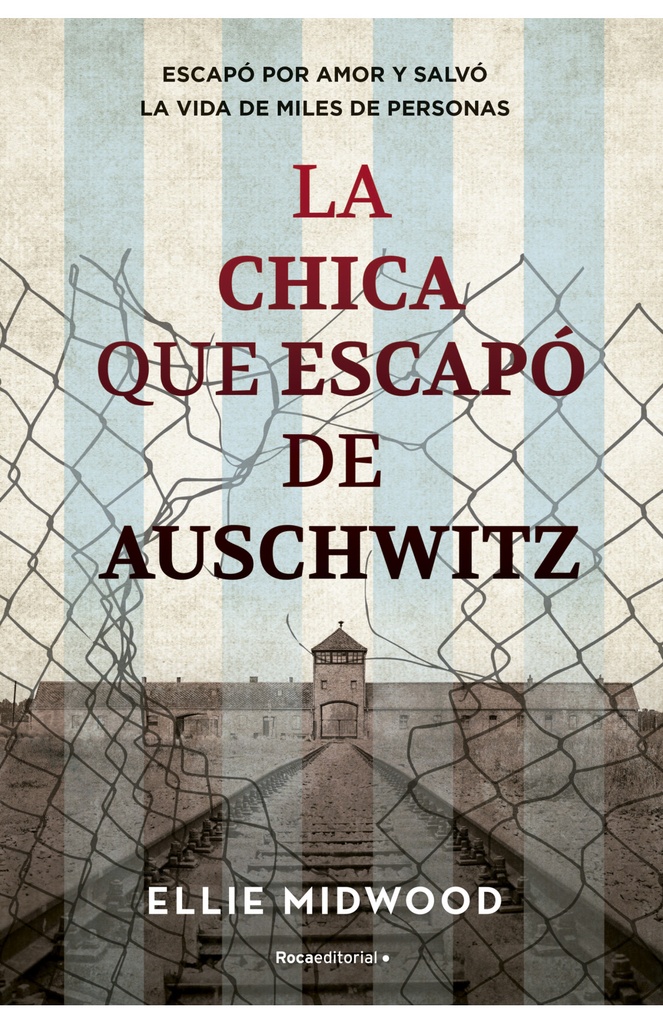 CHICA QUE ESCAPO DE AUSCHWITZ, LA