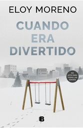 [832724] CUANDO ERA DIVERTIDO | EDICIONES B