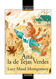 [1510055] ANA DE LAS TEJAS VERDES | ANAYA INFANTIL Y JUVENIL